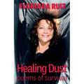 Healing Dust: Poems of Survival - Paperback