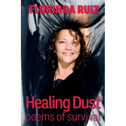 Healing Dust: Poems of Survival - Paperback