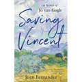 Saving Vincent: A Novel of Jo Van Gogh - Paperback
