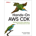 Hands-On AWS Cdk: Building Cloud Native Applications with Infrastructure as Code - Paperback