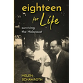 Eighteen for Life: Surviving the Holocaust - Paperback