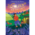The Golden Necklace: A Darjeeling Tea Mystery - Hardcover