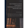 Southern Illinois University Information Service News Release.; 1954 October-December - Paperback