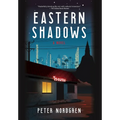 Eastern Shadows - Hardcover