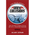 There Are No Accidents: What You Need to Know If You Are Hit by a Tractor-Trailer - Paperback