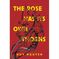 The Rose Has Its Own Thorns - Paperback