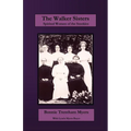 The Walker Sisters: Spirited Women of the Smokies - Paperback