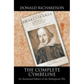 The Complete Cymbeline: An Annotated Edition of the Shakespeare Play - Paperback