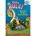 Beware of the Dino-Snake: A Branches Book (Pets Rule! #8): Volume 8 - Library Binding