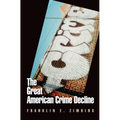 The Great American Crime Decline - Paperback
