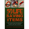 50 Life Saving Items: Life Saving Items for Seniors, Men, Women, and Students - Paperback