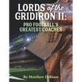 Lords of the Gridiron II: Pro Football's Greatest Coaches - Paperback