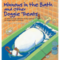 Minnows in the Bath and Other Doggie Treats - Paperback