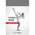 Faded Rose - Paperback