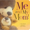 Me and My Mom! - Board Book