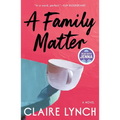 A Family Matter: A Read with Jenna Pick: A Novel - Hardcover