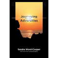 Journeying Through Adversities: Part Two of an Autobiography - Paperback