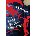 The Last Days of Hong Kong - Paperback