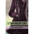 A Thin Bright Line - Hardcover