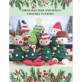 Christmas Tree and Dolls Crochet Pattern: 6 Design with Various Theme for Your Christmas Crochet Idea, Xmas Crochet Activity Book, Crochet Book for Pr - Paperback