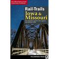 Rail-Trails Iowa & Missouri: The Definitive Guide to the State's Top Multiuse Trails - Paperback