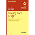 Ordering Block Designs: Gray Codes, Universal Cycles and Configuration Orderings - Hardcover