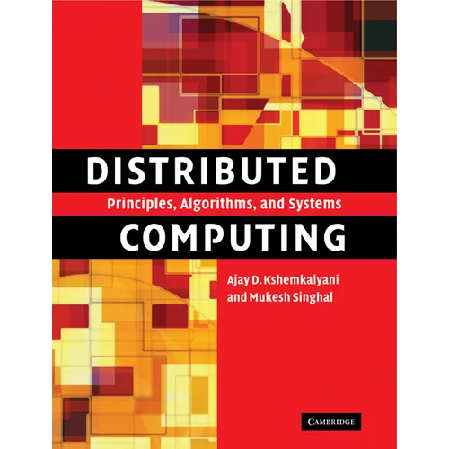 Distributed Computing: Principles, Algorithms, and Systems - Paperback