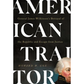 American Traitor: General James Wilkinson's Betrayal of the Republic and Escape from Justice - Hardcover