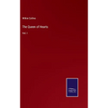The Queen of Hearts: Vol. I - Hardcover