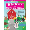 It Is A... & Big Fin and Kid Ben - Library Binding