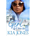 Girl, If I Was You 2: An African American Romance - Paperback