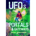 UFOs, Portals and Gateways - Paperback