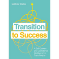 Transition to Success: A Self-Esteem and Confidence Workbook for Trans People - Paperback