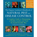 The Organic Gardener's Handbook of Natural Pest and Disease Control: A Complete Guide to Maintaining a Healthy Garden and Yard the Earth-Friendly Way - Paperback