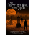 The Prettiest Girl in the Grave - Paperback