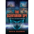 The Scenturion Spy: Book Two - Settling in Moscow - Paperback