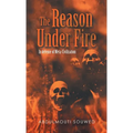 The Reason Under Fire: In Defense of Meta-Civilization - Hardcover