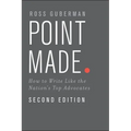 Point Made: How to Write Like the Nation's Top Advocates - Paperback