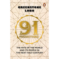 91 Predictions: The Fate of the World and Its People in the Next Half Century - Paperback