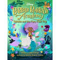 Disney Bibbidi Bobbidi Academy #3: Ophelia and the Fairy Field Trip - Paperback