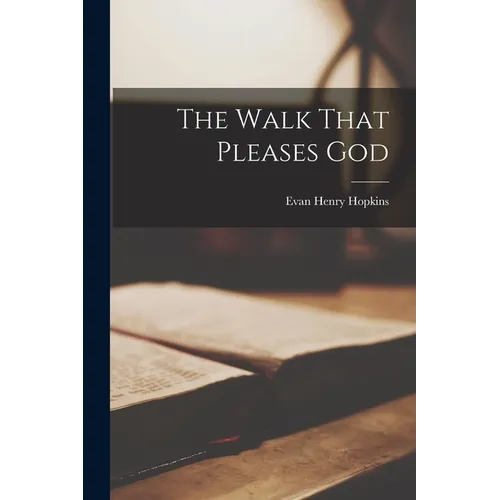 The Walk That Pleases God - Paperback