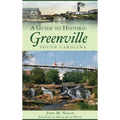 A Guide to Historic Greenville, South Carolina - Hardcover