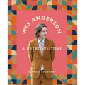 Wes Anderson: A Retrospective - Hardcover