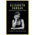 Between Breaths: A Memoir of Panic and Addiction - Hardcover