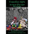 Cemetery Kids The Ghosts of Bird Island Find a Family - Paperback