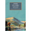 Crimes of Cymru: Classic Mystery Tales of Wales - Paperback