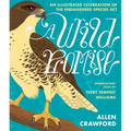 A Wild Promise: An Illustrated Celebration of the Endangered Species ACT - Hardcover