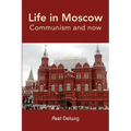 Life in Moscow; Communism and now - Paperback