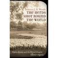The Herds Shot Round the World: Native Breeds and the British Empire, 1800-1900 - Paperback