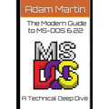 The Modern Guide to MS-DOS 6.22 - Paperback